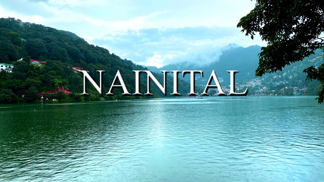 Nainital city written in lakes | Nainital | Nainital Tourist Places