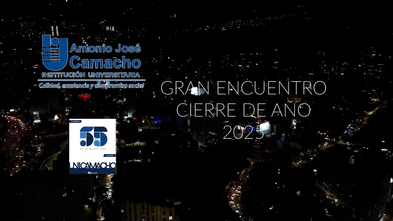 Instituciòn Universitaria Antonio Josè Camacho .- Gran Encuentro, Cierre de año 2025