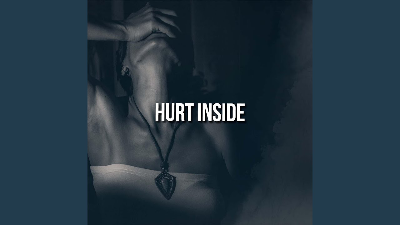 Hurt Inside