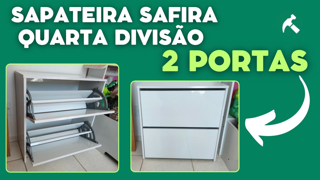 CONHEÇA: SAPATEIRA SAFIRA 2 PORTAS | QUARTA DIVISÃO