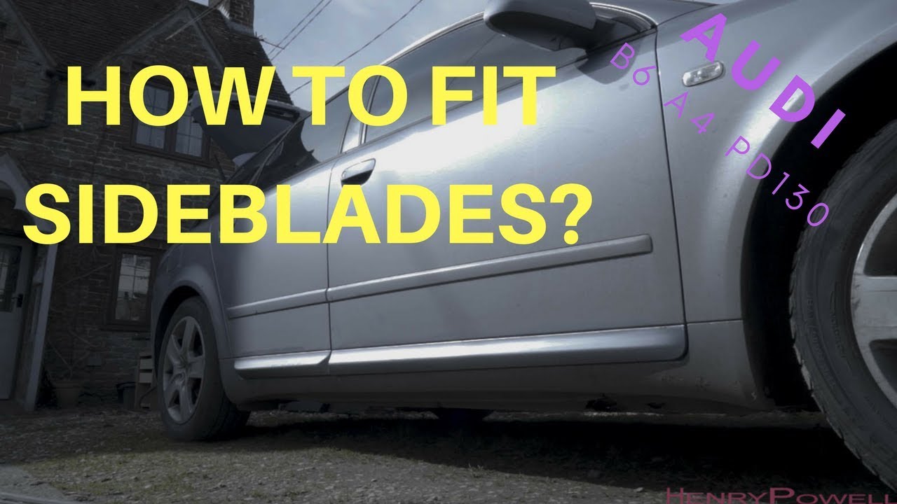 Audi A4 B6 PD130 Project // How To Fit Sideblades