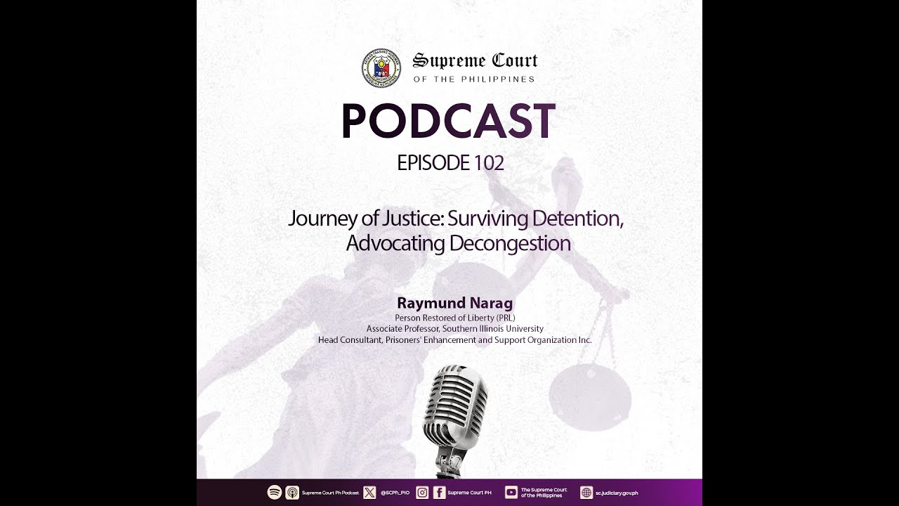 EPISODE 102: Journey of Justice: Surviving Detention, Advocating Decongestion