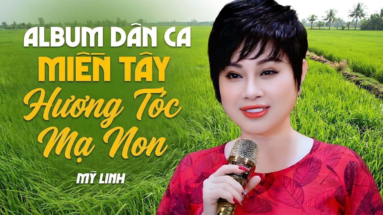 Album Dân Ca Miền Tây Ngọt Lụi Tim ❤️💕Hương Tóc Mạ Non & Bông Bí Vàng - Mỹ Linh | Nhạc Miền Tây