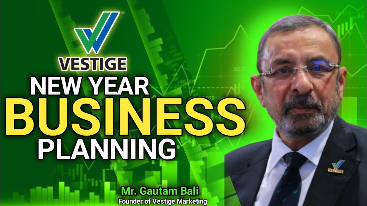 New Year Business Planning by- Gautam Bali || Founder of Vestige || #vestige 