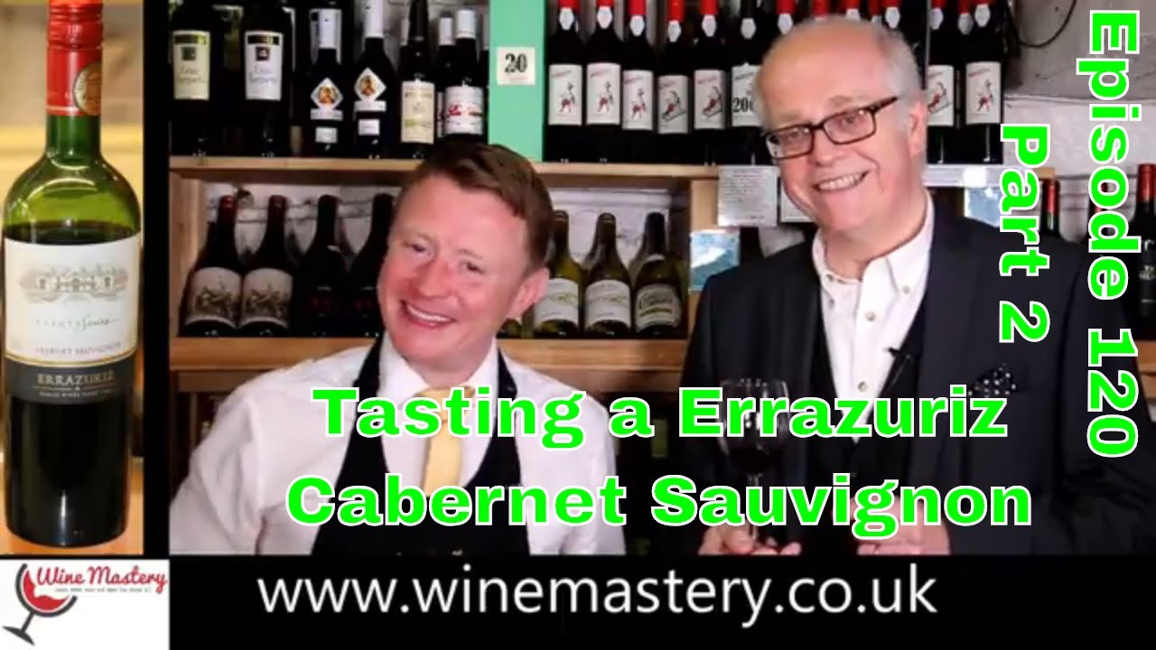 Errazuriz Estate Series Cabernet Sauvignon (Episode 120 Part 2)