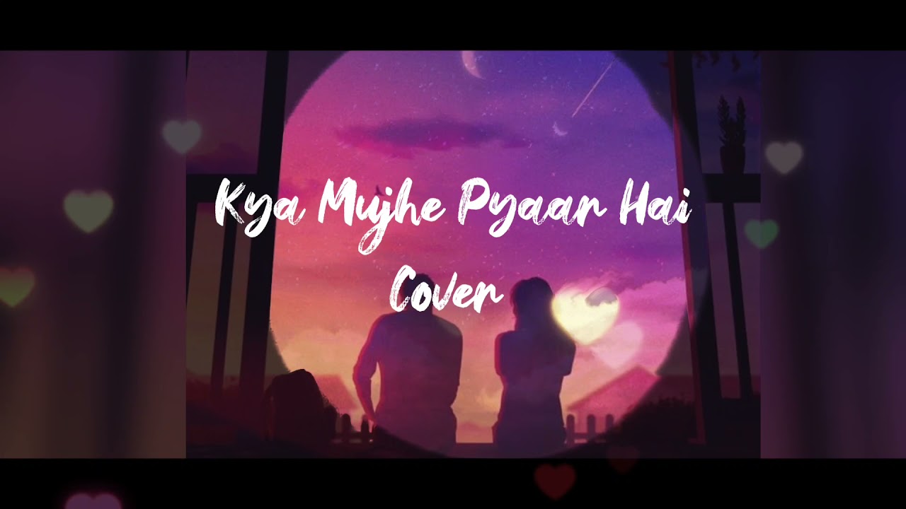 Kya Mujhe Pyaar hai Cover | Sankhanedhi Saha | Krishnakumar Kunnath (KK) | Woh Lamhe |