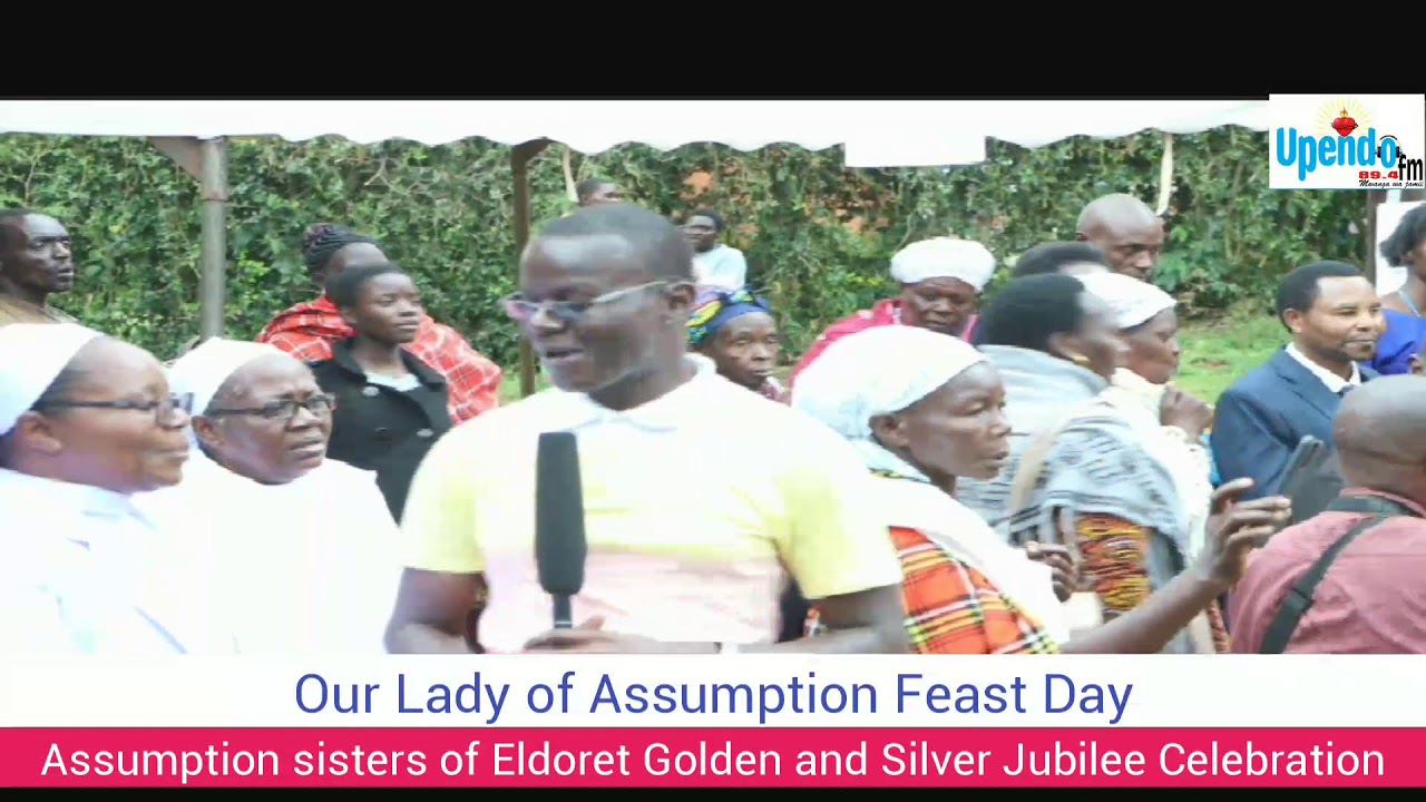 Assumption sisters of Eldoret Golden and Silver Jubilee Celebration