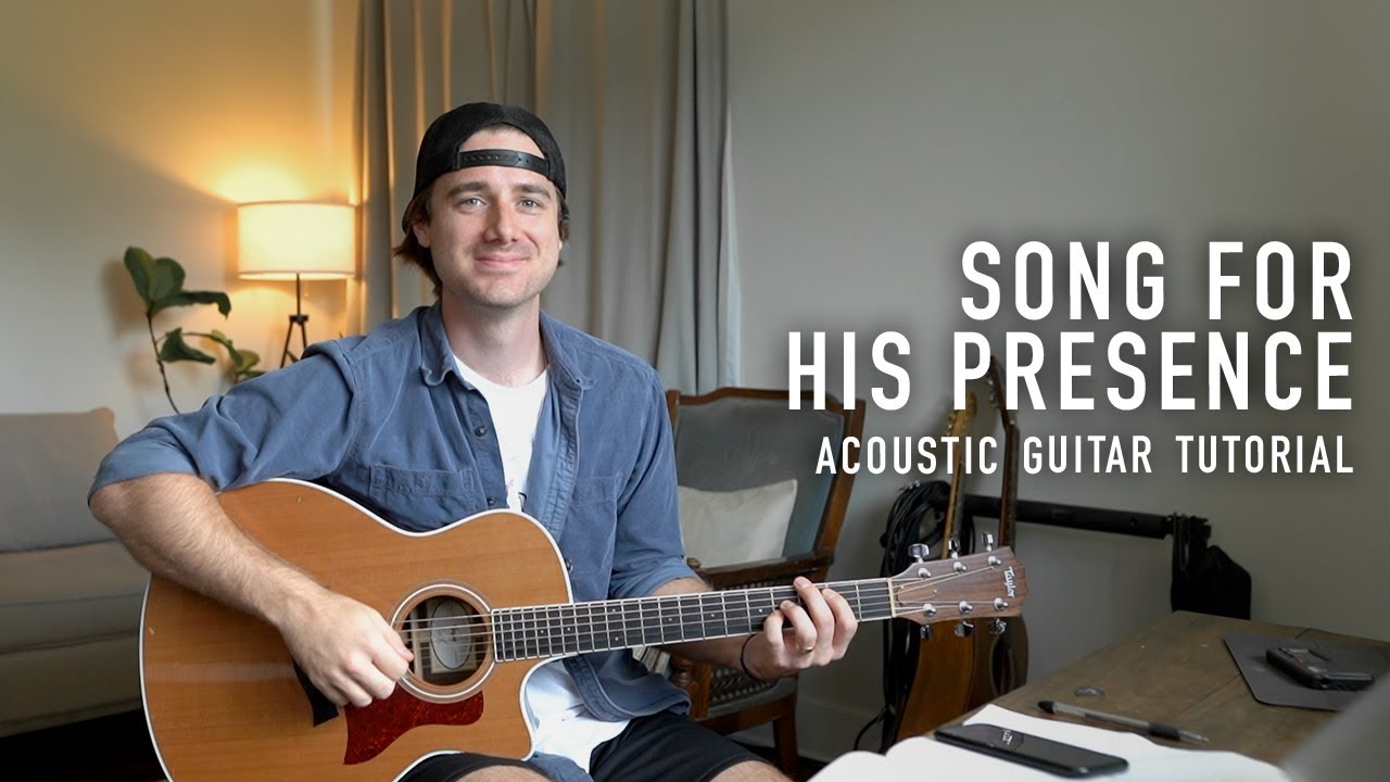 Song For His Presence - Hillsong Y&F || Acoustic Tutorial
