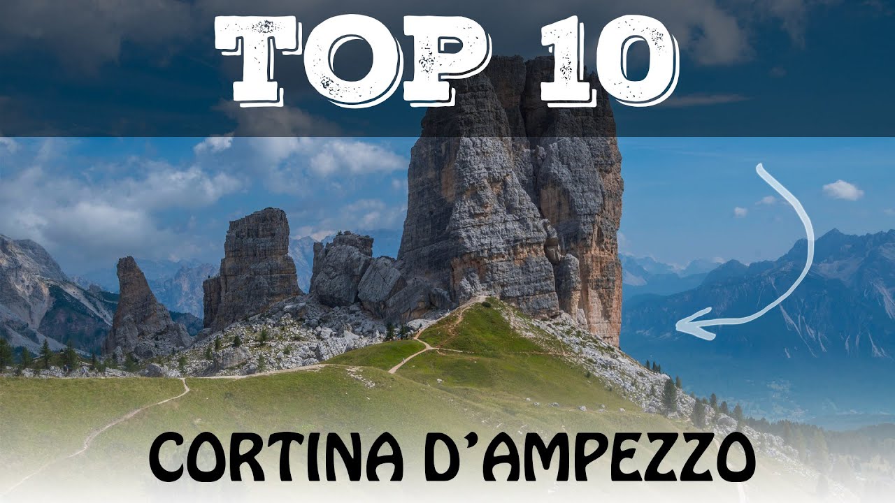 Top 10 cosa vedere a Cortina D'Ampezzo e dintorni