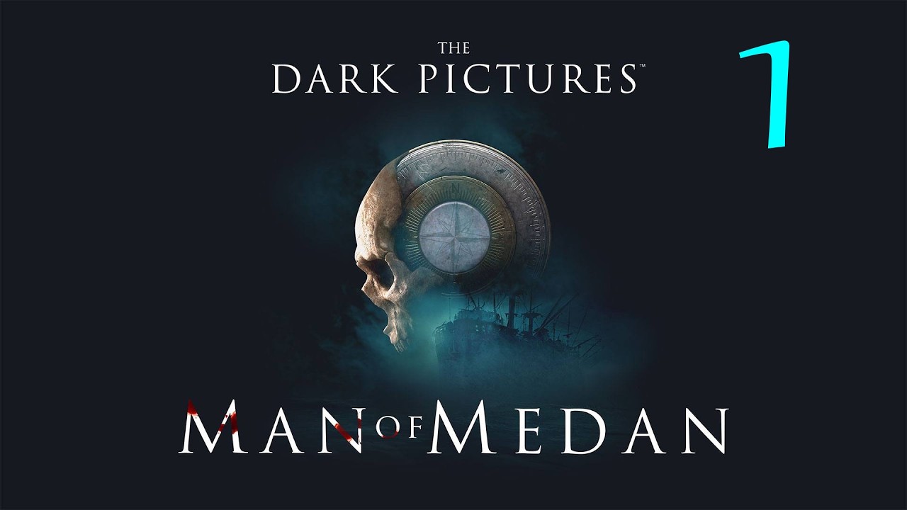 Man of Medan ✔ Человек из Медана