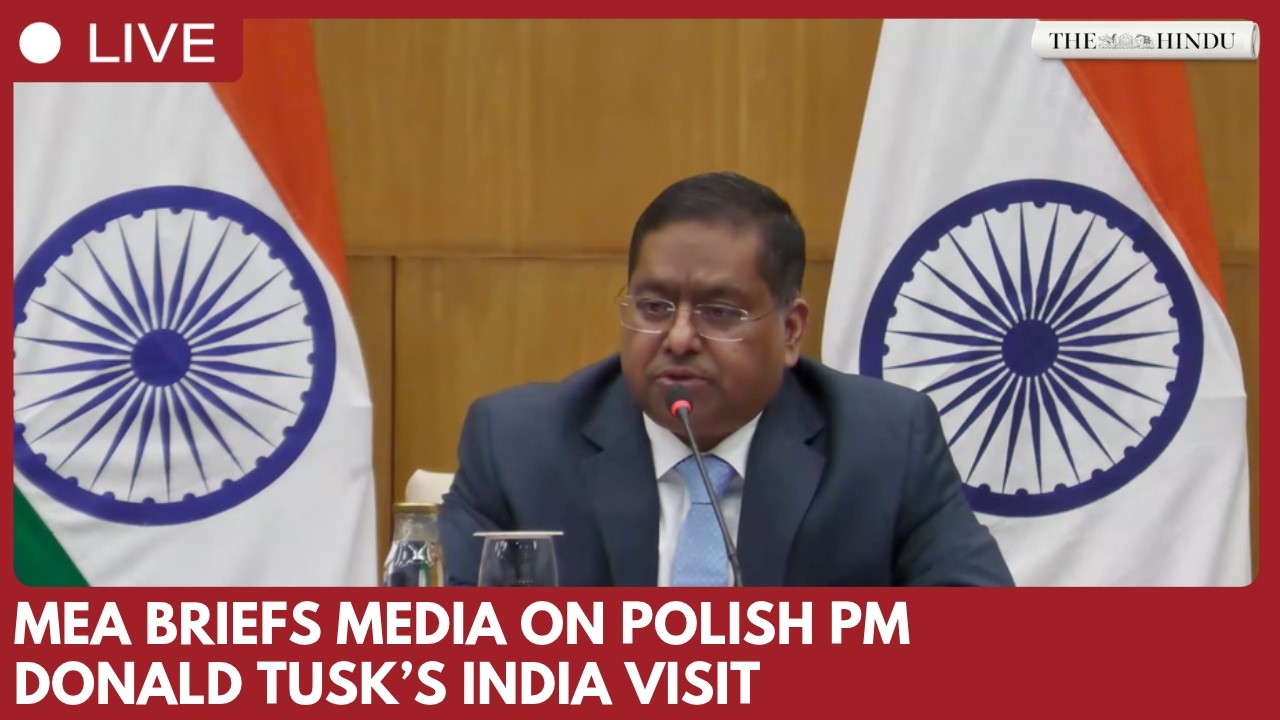 MEA briefs media on Polish PM Donald Tusk&rsquo;s official visit to India in New Delhi