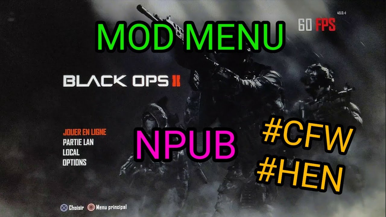 Comment installer un mod menu BO2 (NPUB) sur toutes les PS3 ? - [FAT/Slim/Ultra Slim] [HEN/HFW/CFW]