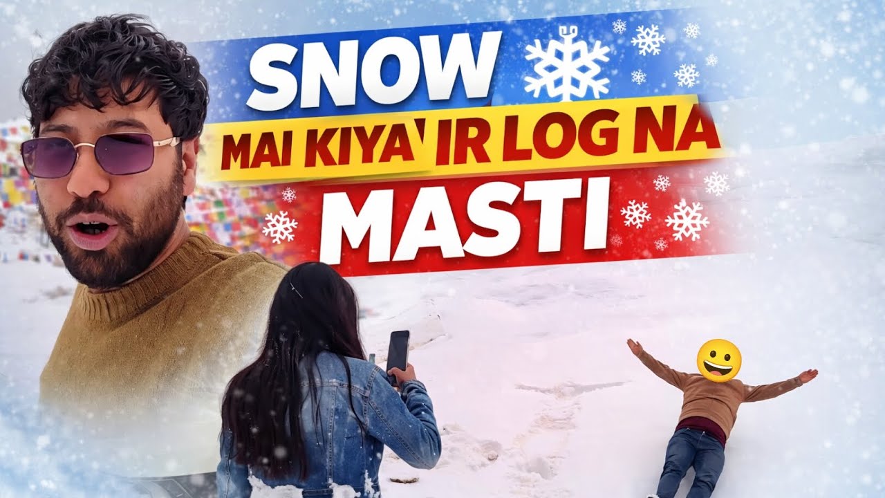 Snow ❄️ Mai Kiya Sir Log Na Masti | Ladakh Snow Vlog