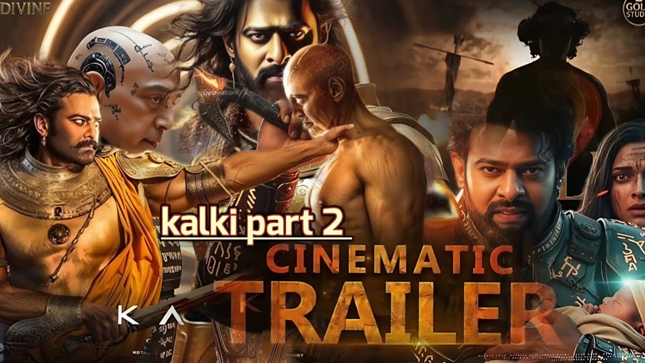 KALKI PART 2 Official Trailer In Hindi | Prabhas | Amitabh Bachchan | Vijay Devarakonda | Dipika.