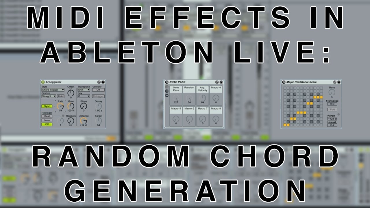 MIDI Effects In Ableton Live: Random Chord Generation