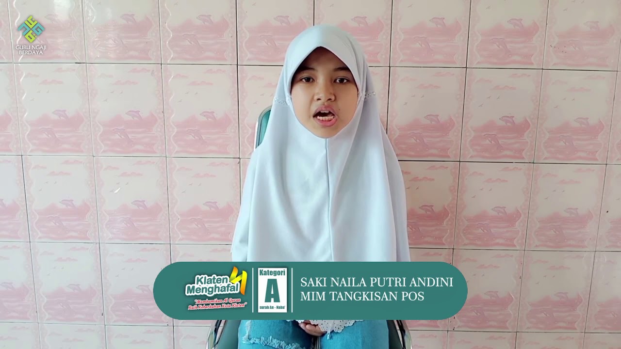 Klaten Menghafal 4 | Video Terfavorit | Saki Naila Putri A. | #KlatenMenghafal4 #GuruNgajiBerdaya