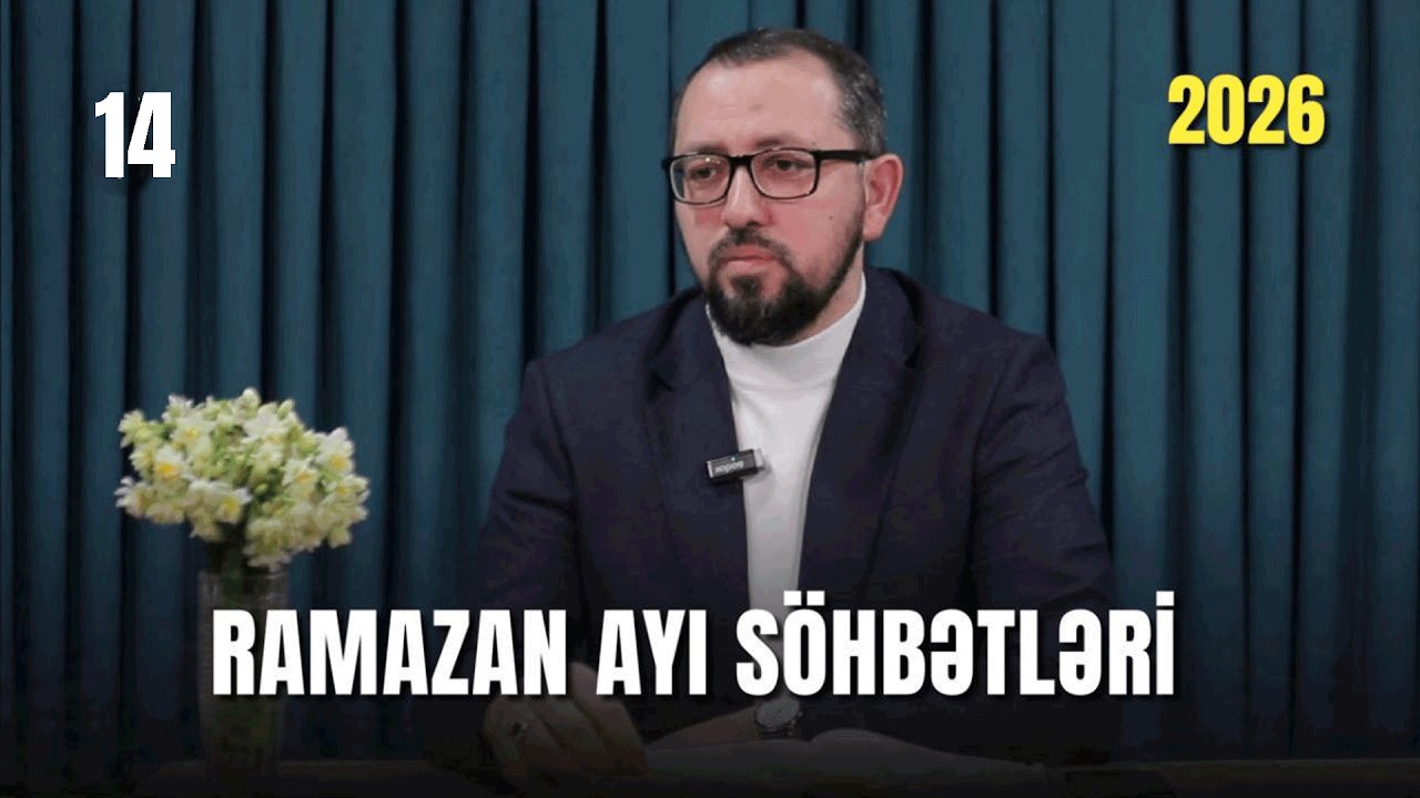 Ramazan ayı söhbətləri 14 | Hacı Cavid Pənahlı | 2026