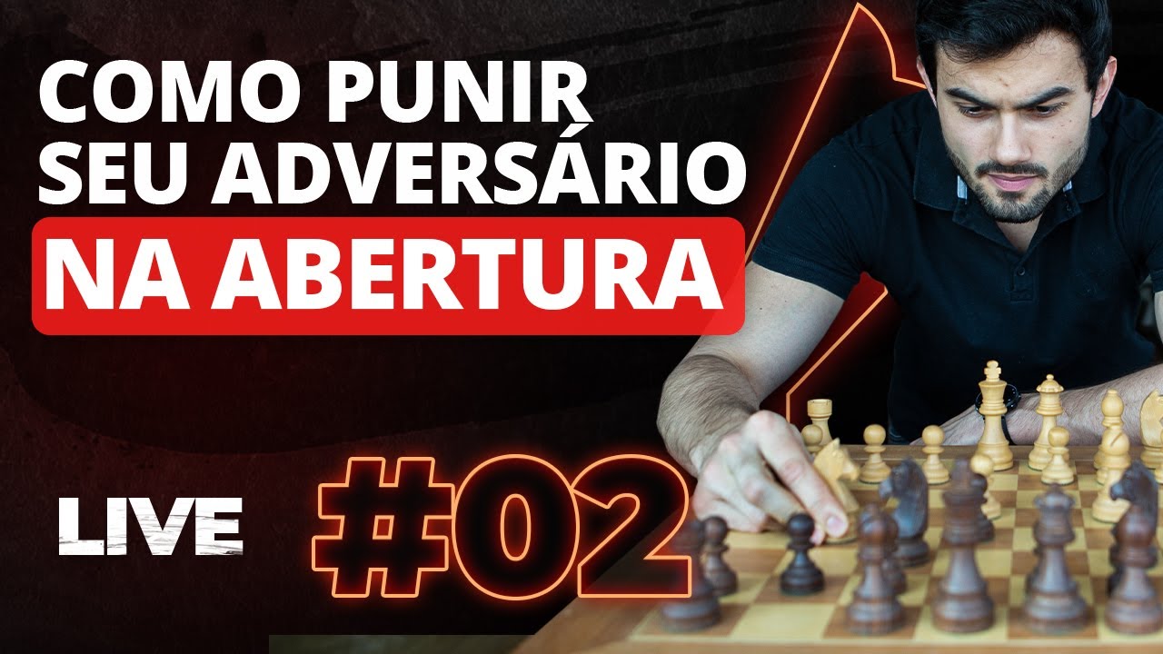 Live #02 - Como punir seu adversário na abertura