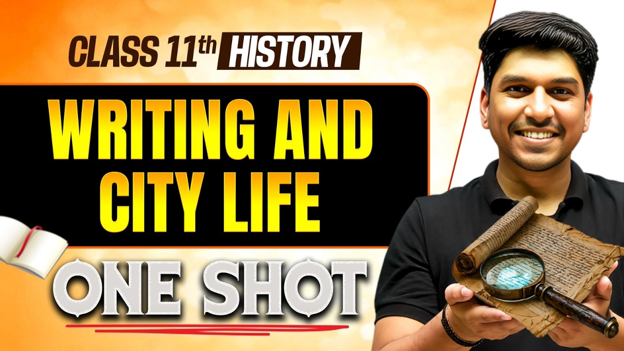 Writing And City Life Class 11 One Shot | Class 11 History Chapter 1 | By Sameer Sir