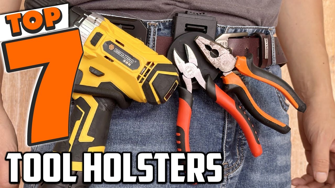 7 Best Tool Holsters for Every Handyman