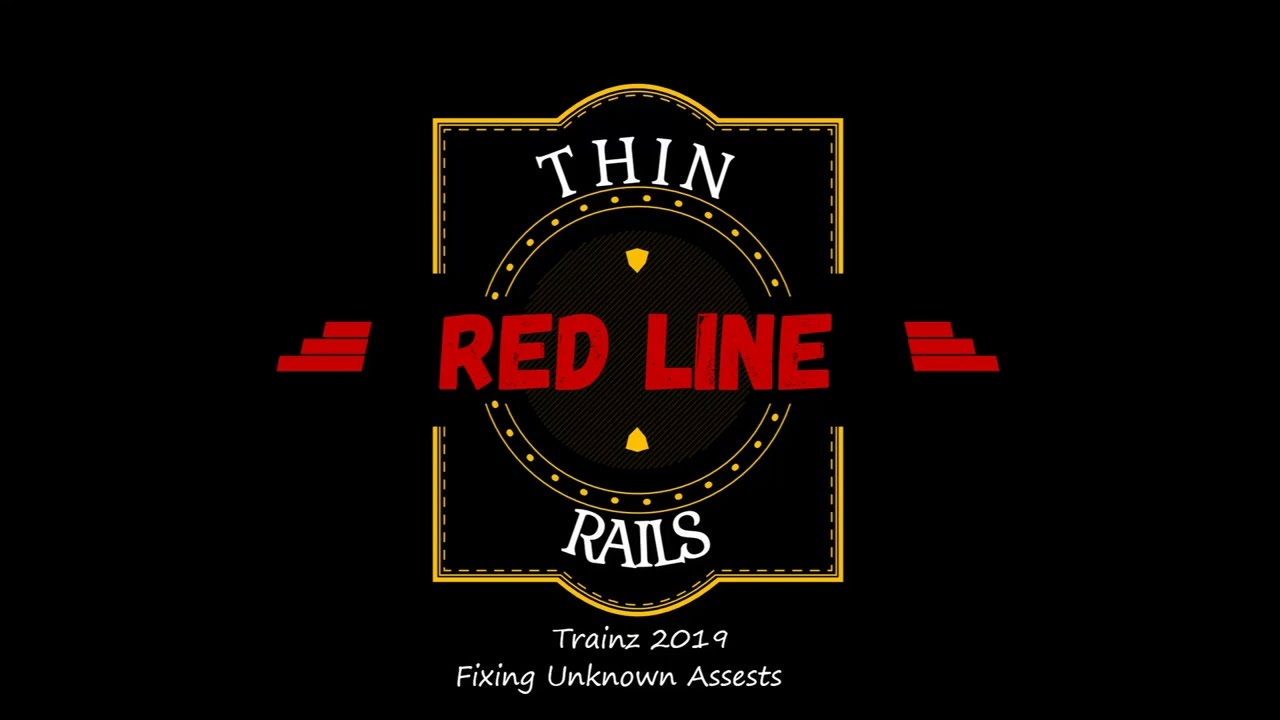 Trainz Railroad Simulator 2019 Unknown Asset Fix