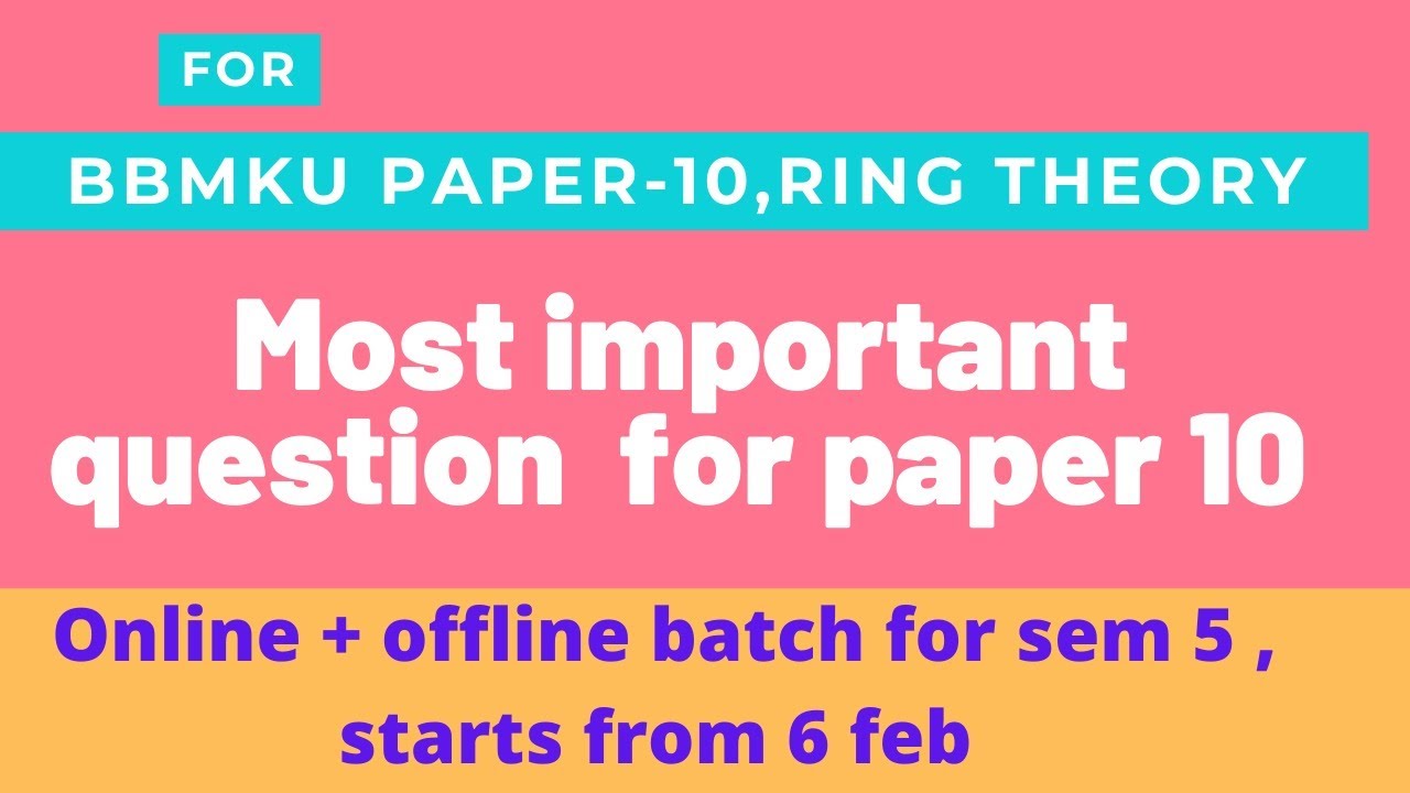 Most important question for Paper-10 , Ring  theory