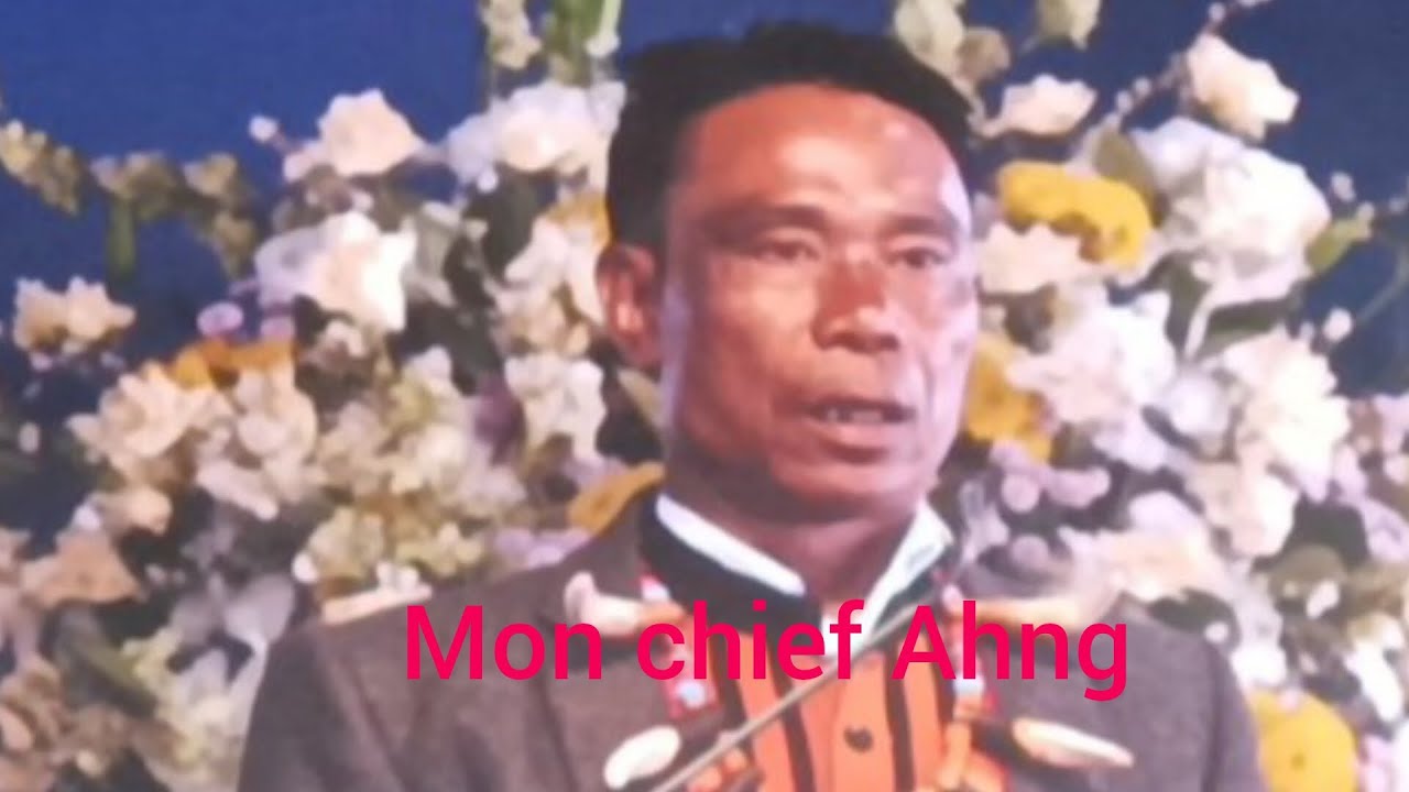 Mon village Chief Ahng Mong mei ngao!