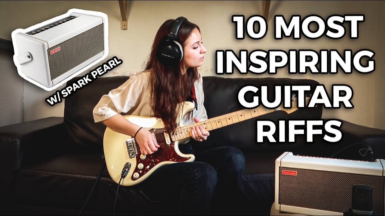 10 most awe inspiring guitar riffs (w/ Spark Pearl Amp)