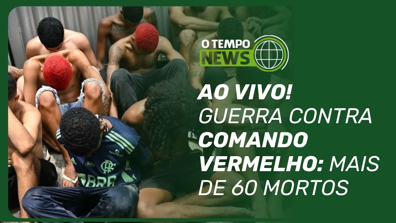 Opera&ccedil;&atilde;o contra o Comando Vermelho no RJ deixa mais de 60 mortos | O TEMPO News