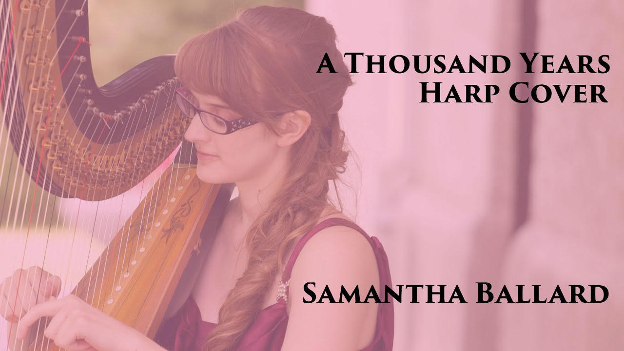 A Thousand Years - Harp Cover + SHEET MUSIC