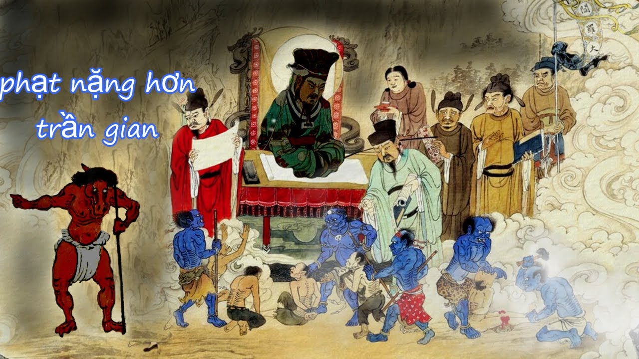 địa ngục sau khi chết KỂ VỀ NHỮNG HÌNH PHẠT DƯỚI ĐỊA NGỤC tập 2