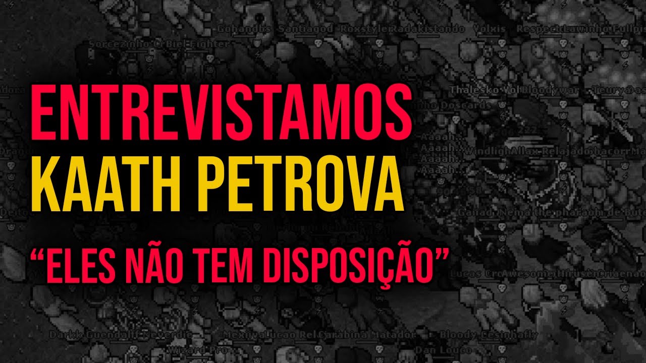 TIBIA 🔥 FALAMOS COM KAATH PETROVA EM HONBRA