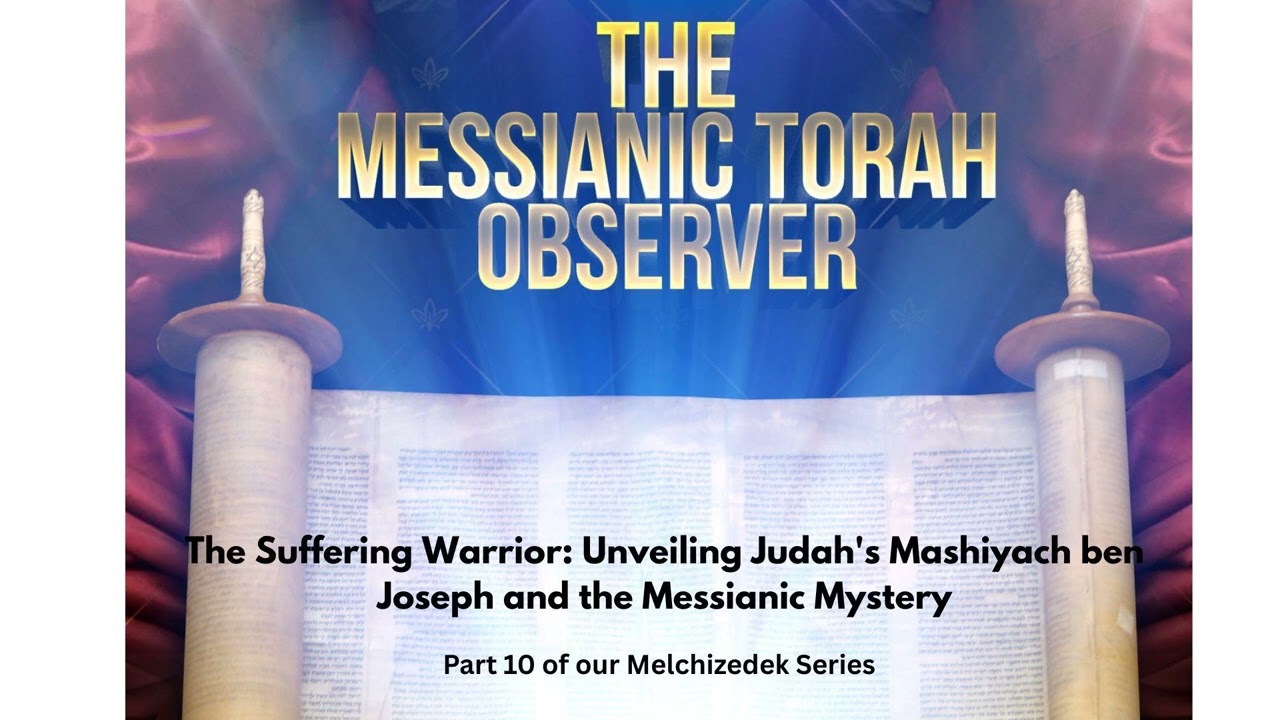 The Suffering Warrior Unveiling Judahs Mashiyach ben Joseph and the Messianic Mystery A - Part...