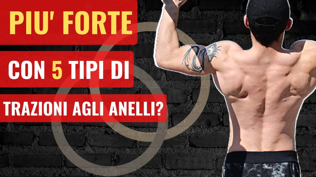 5 Tipi di Trazioni agli anelli per Diventare più Forte