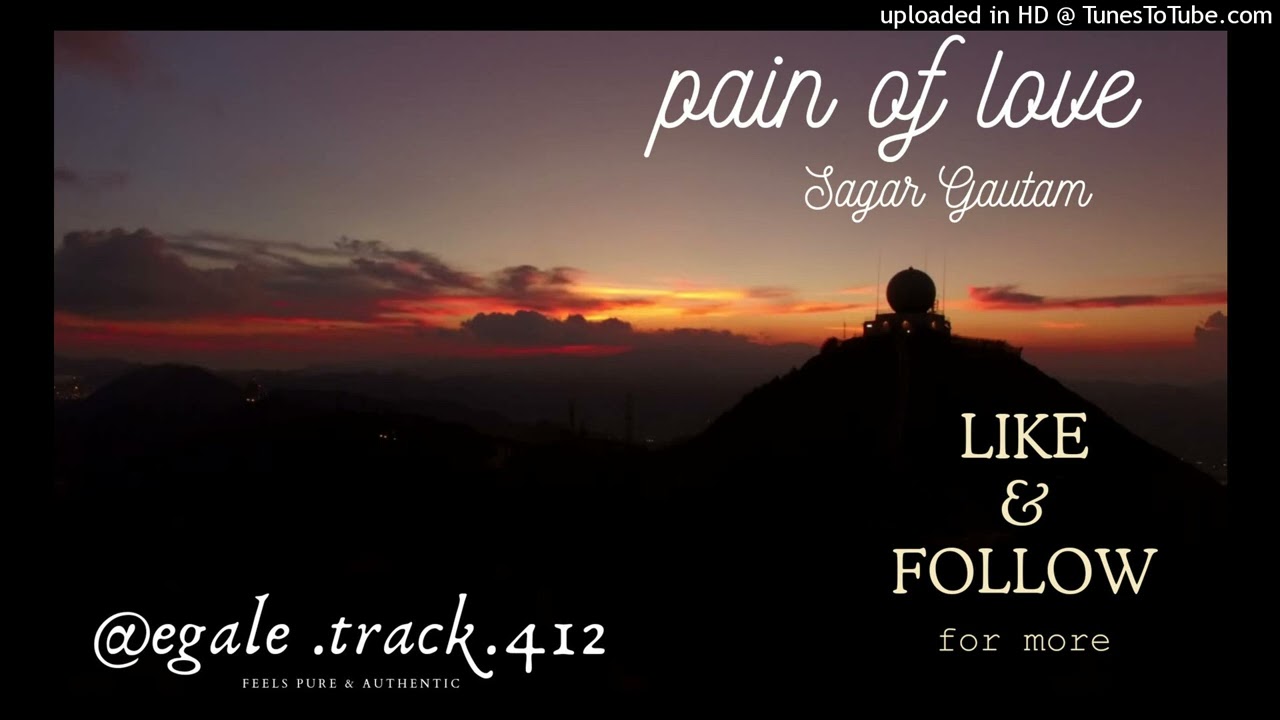 pain of love /official audio/ Sagar gautam