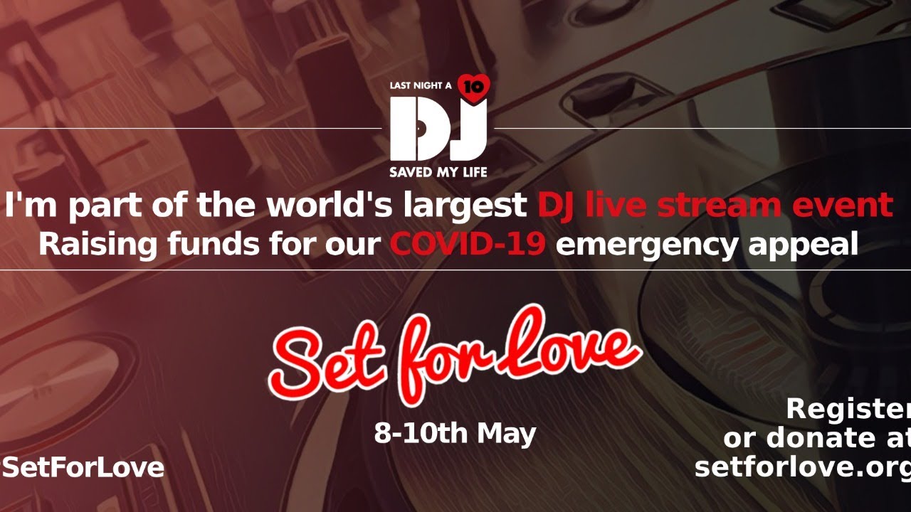 Alex Banks - Set for Love - Live DJ Stream for LNADJ Charity Fundraiser