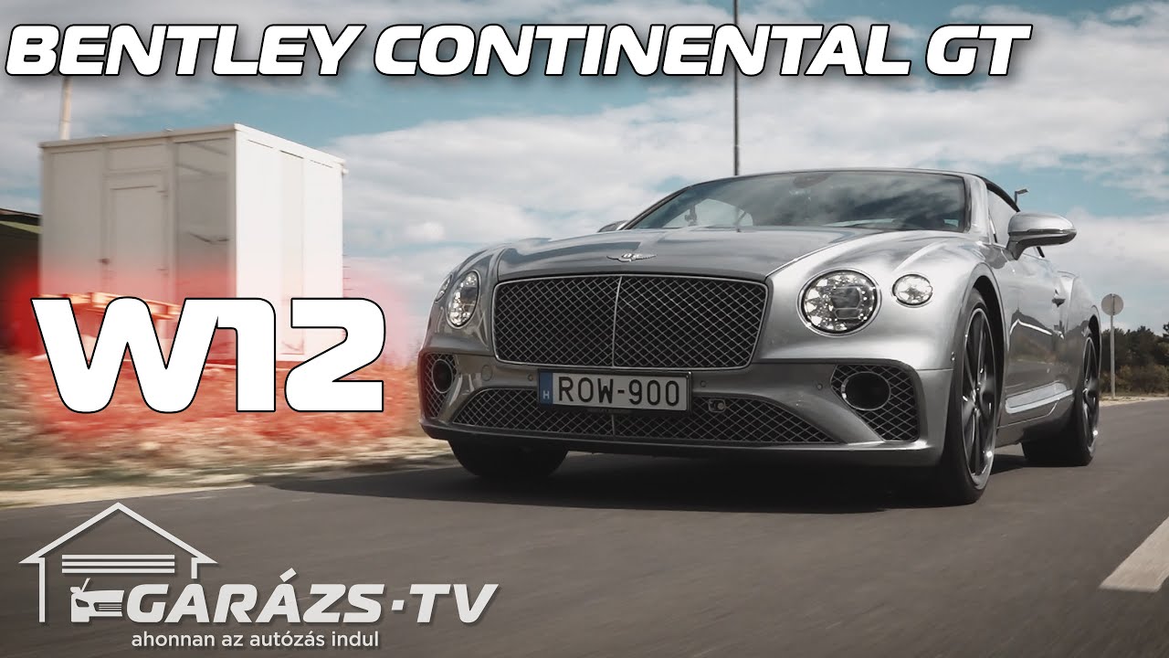 Nem túlozták el... Vagy DE? - Bentley Continental GT (Garázs ep.827)