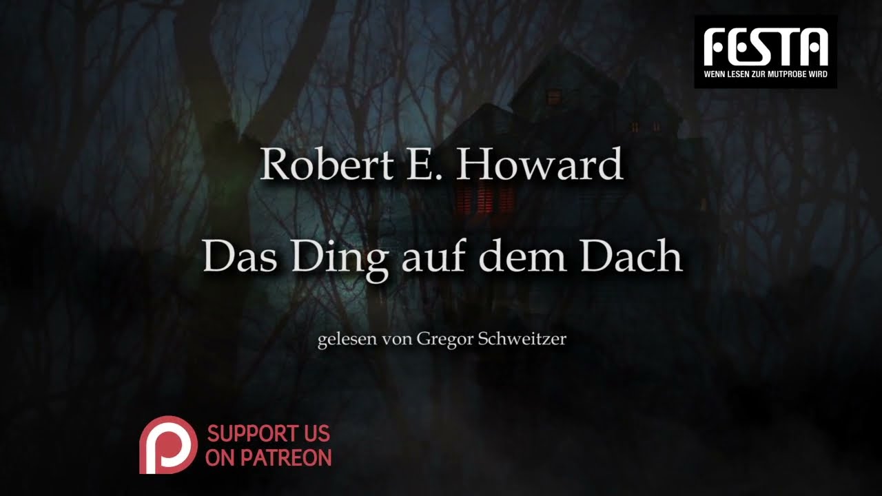 Robert E. Howard: Das Ding auf dem Dach [Hörbuch, deutsch]