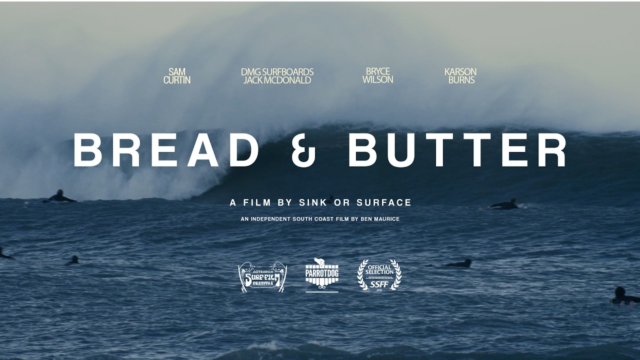 Bread and Butter | Film w wykonaniu Sink or Surface | Surfowanie na południowym wybrzeżu Nowej Ze...