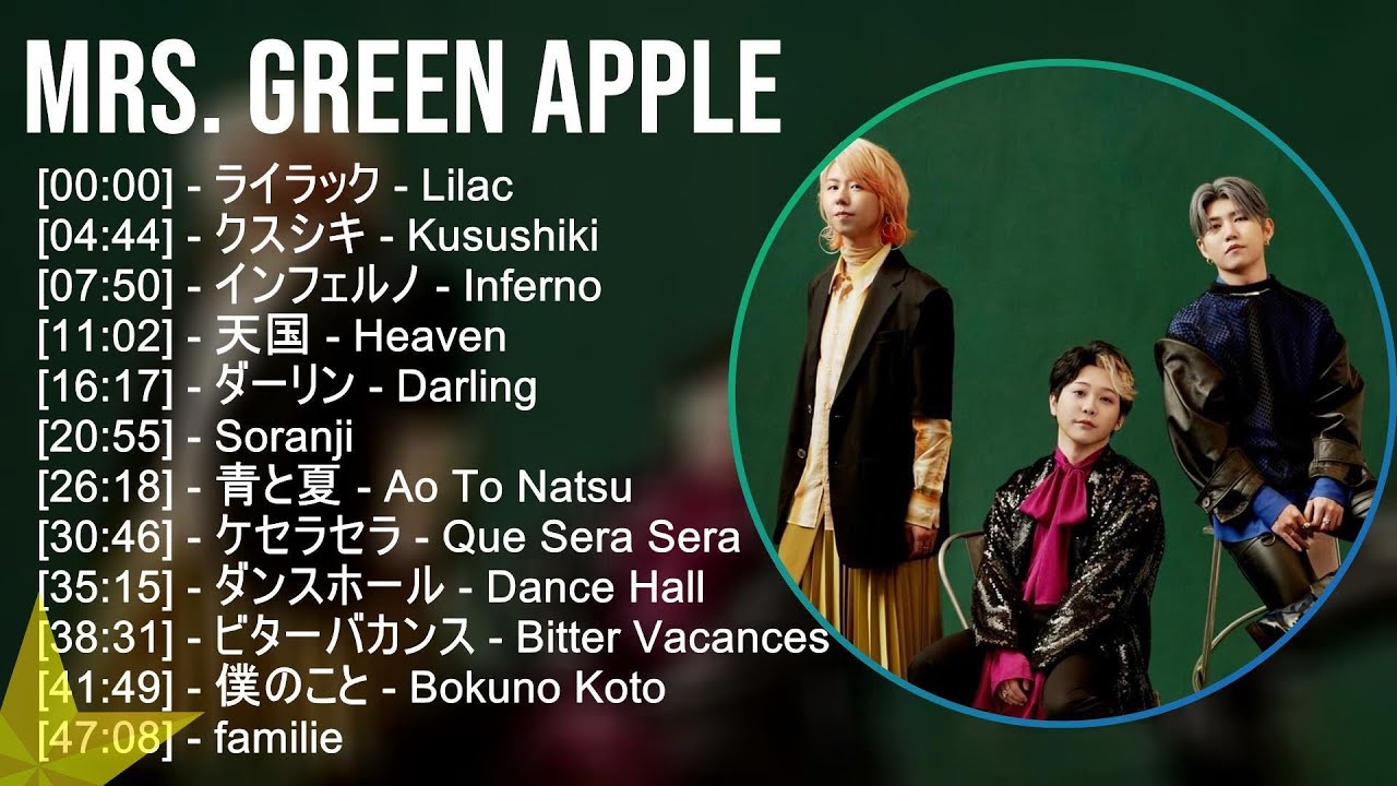 Mrs. GREEN APPLE メドレー