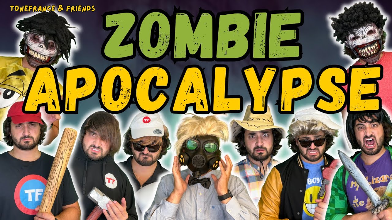 Zombie Apocalypse | ToneFrance & Friends