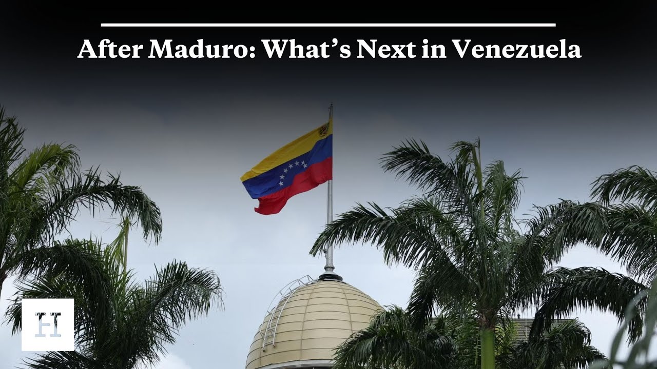 After Maduro: What’s Next in Venezuela