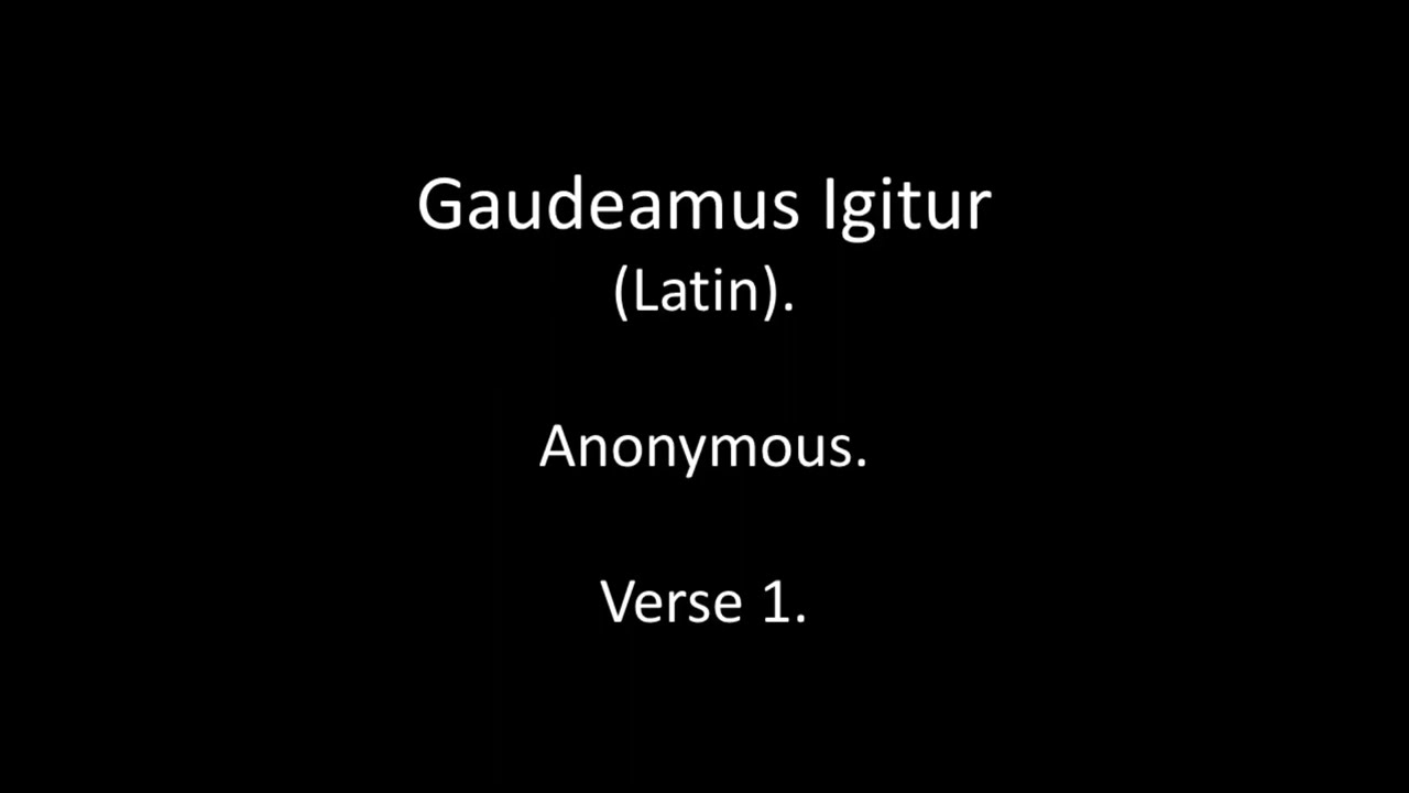 Gaudeamus Igitur Latin sung