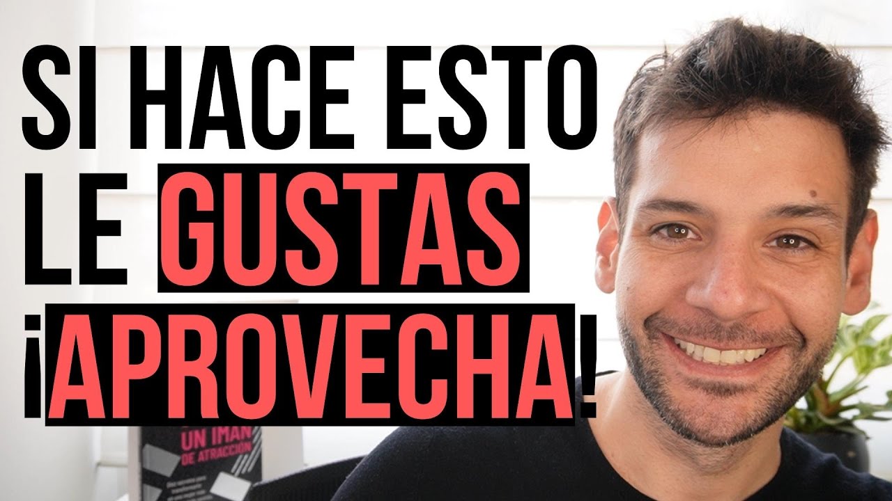 Señales de que le gustas a un hombre y hacer que funcione