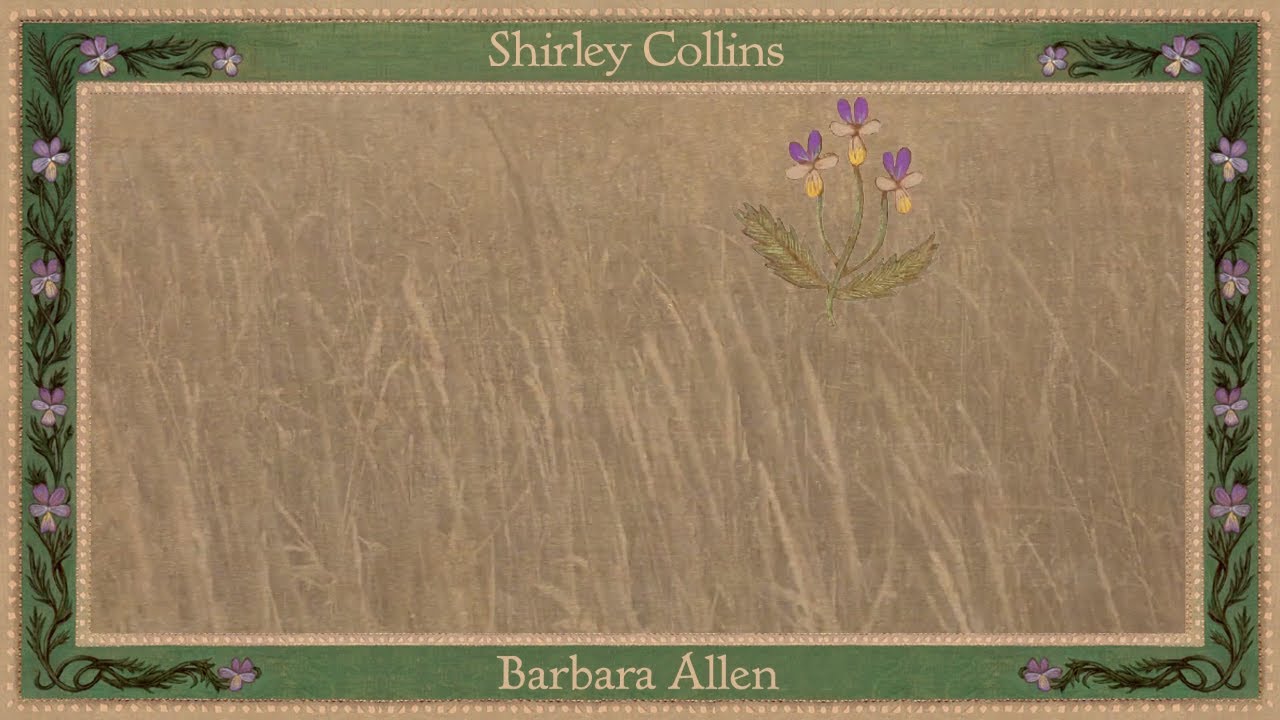 Shirley Collins - Barbara Allen (Official Audio)
