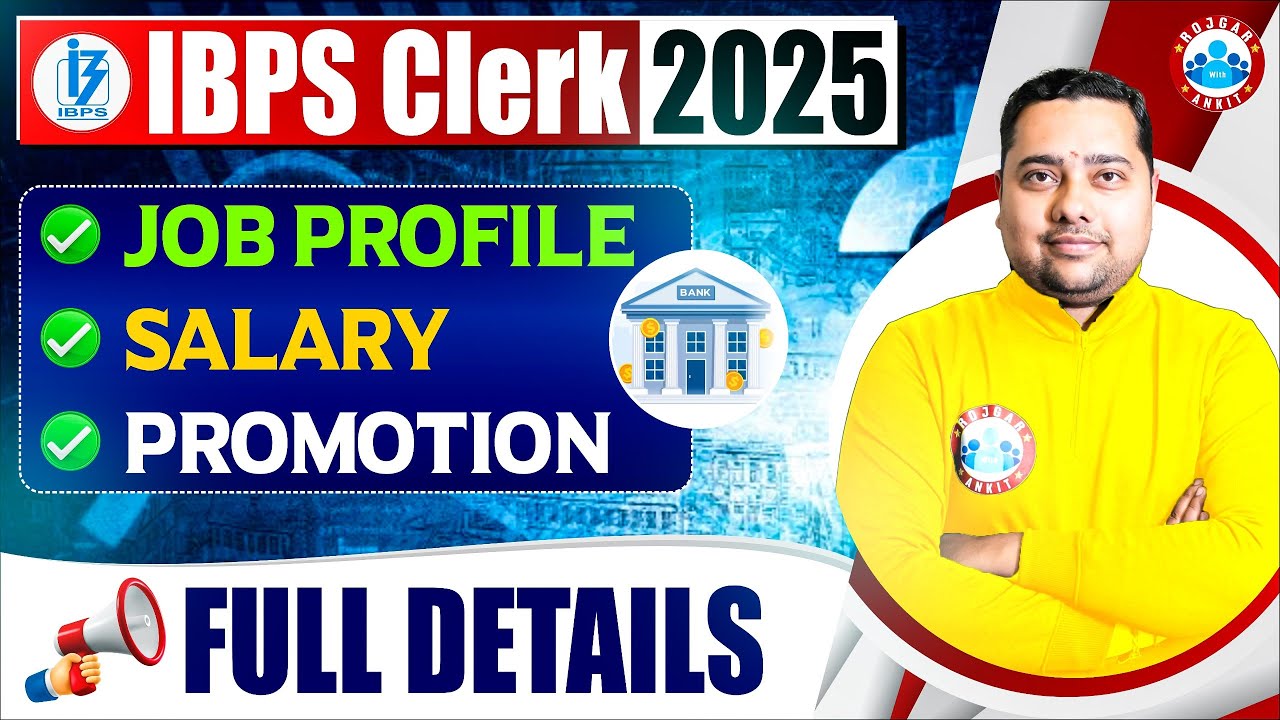 IBPS Clerk Notification 2025 | IBPS Clerk Job Profile and Salary | Full Info By Shobhit Sir😍