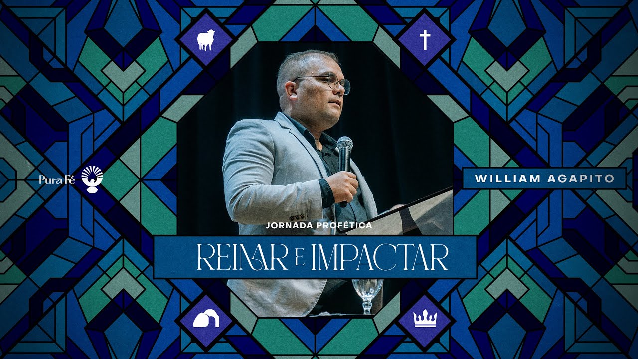 REINAR E IMPACTAR - WILLIAN AGAPITO 18H