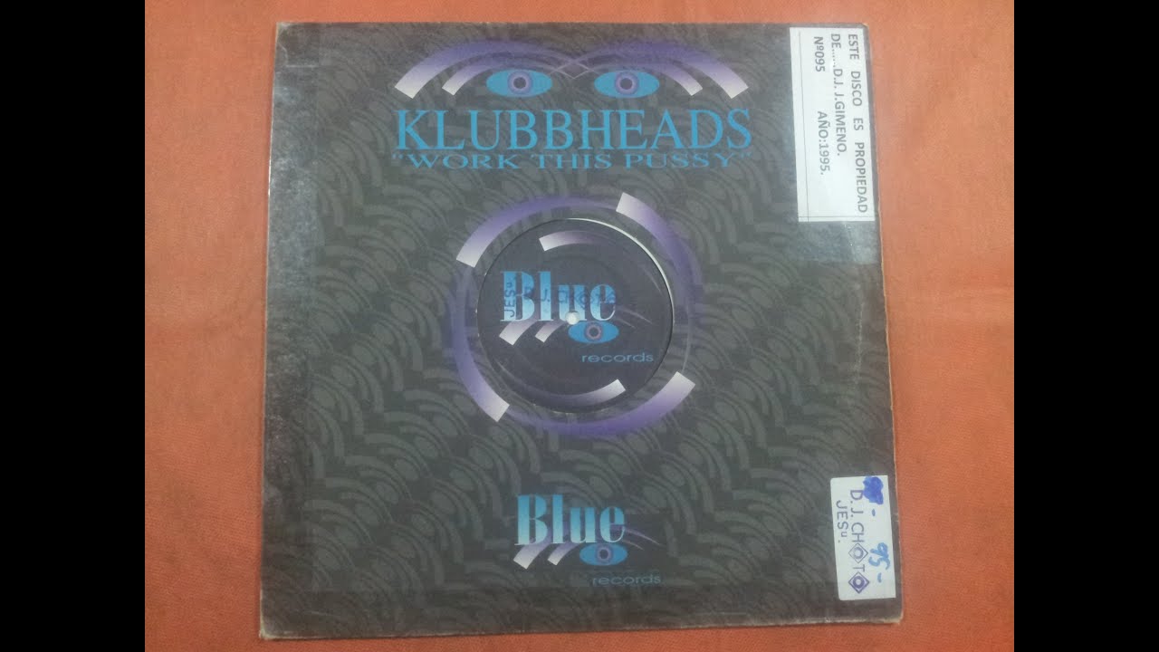 KLUBBHEADS.(WORK THIS PUSSY.(KLUBB-TOUCH.)(12''.)(1995.)