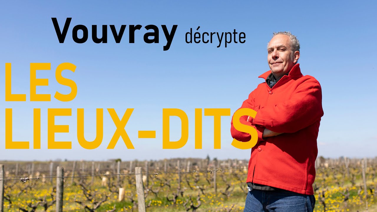 Vouvray décrypte : Les lieux-dits
