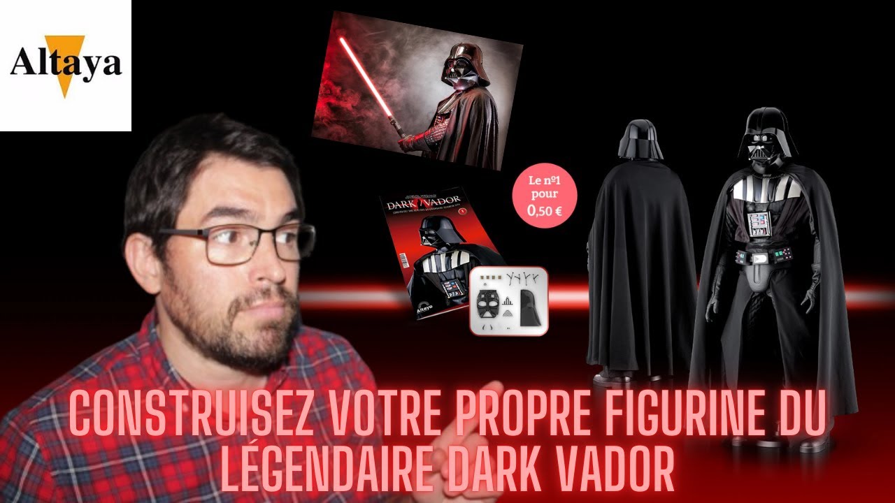 Construisez la réplique du légendaire Dark Vador de chez altaya